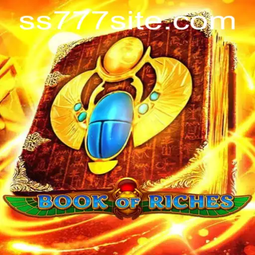 Discover the Thrills of BookofRiches with SS777: A Guide to the Game