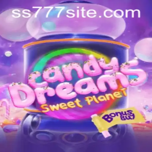 CandyDreamsSweetPlanet: Explore Sweet Adventures with SS777